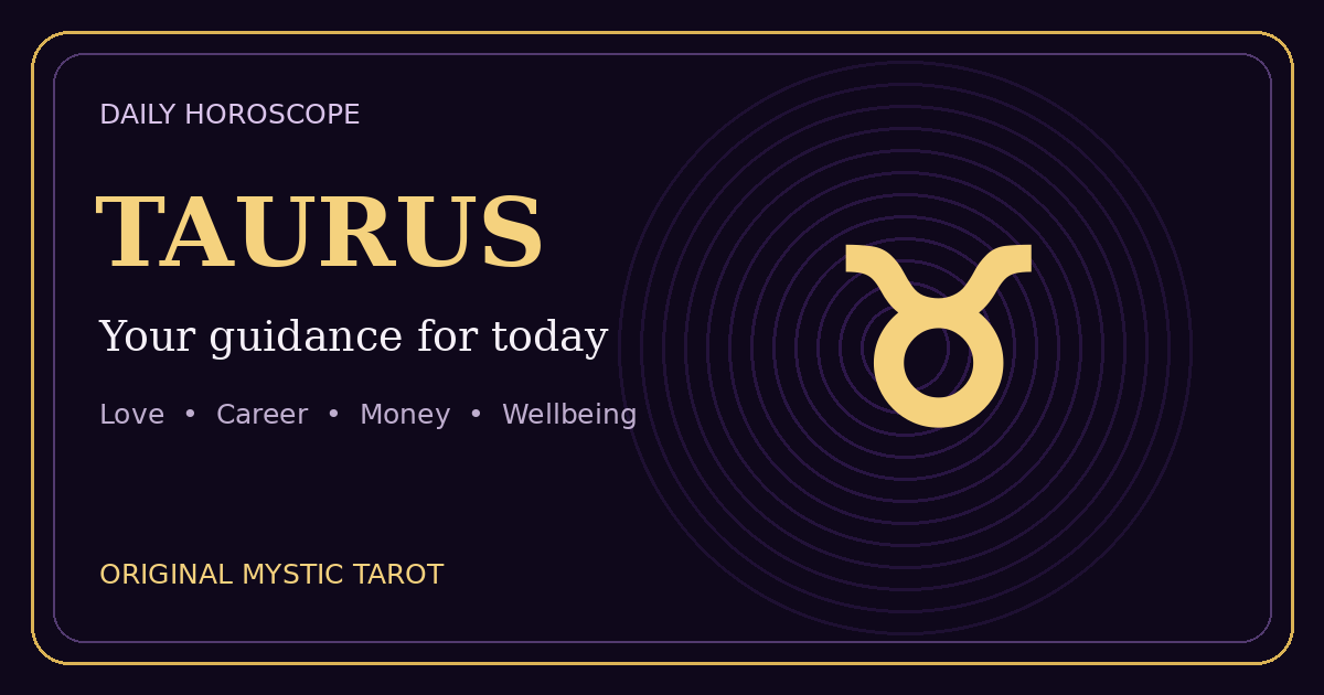 Taurus daily horoscope